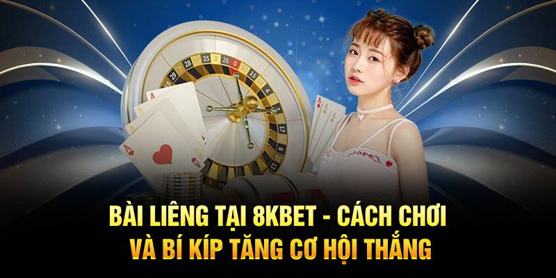 Bài Liêng Tại 8KBET