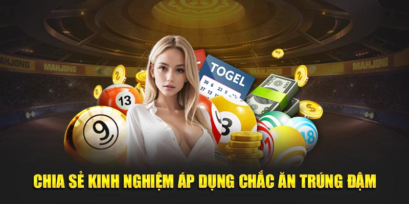 Chia sẻ kinh nghiệm áp dụng chắc ăn trúng đậm