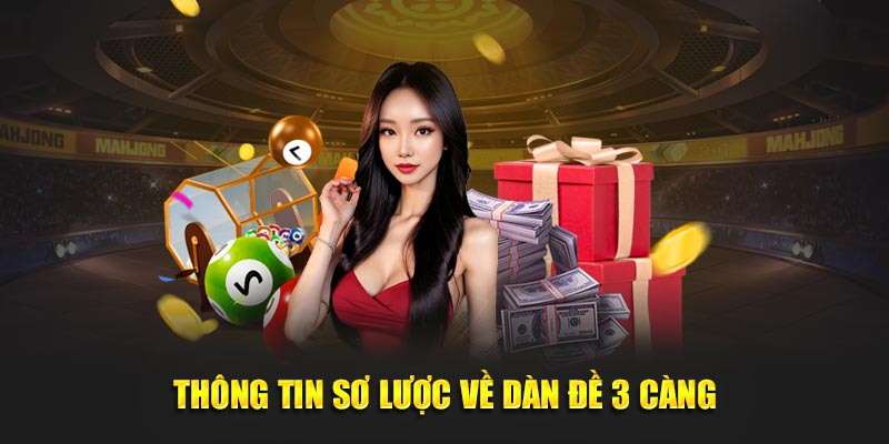 Thông tin sơ lược về dàn đề 3 càng