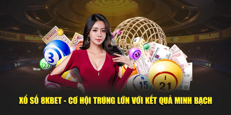 Xổ Số 8KBET